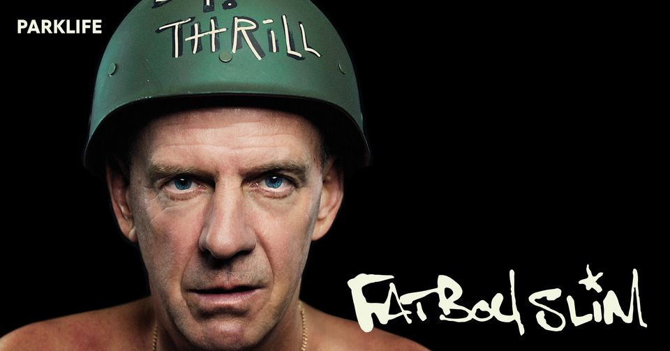 Parklife: Fatboy Slim στο Stavros Niarchos Foundation Cultural Center | Παρασκευή 14 Ιουλίου