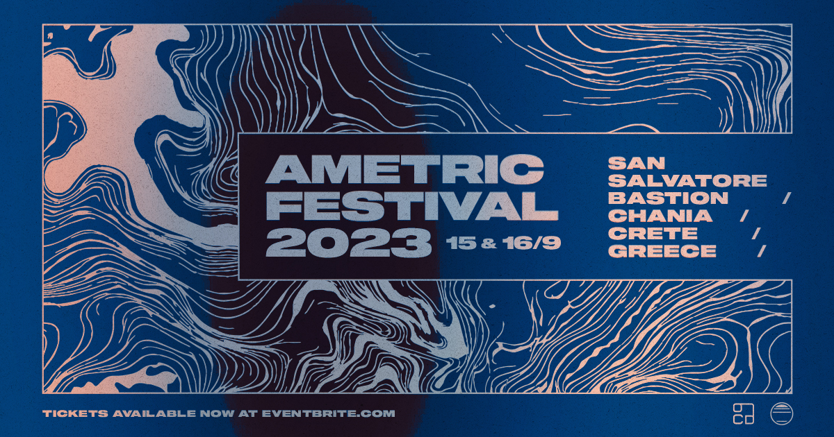 To πρόγραμμα του 3ου Ametric Festival | 15 και 16 Σεπτεμβρίου 2023 | Χανιά – Προμαχώνας San Salvatore