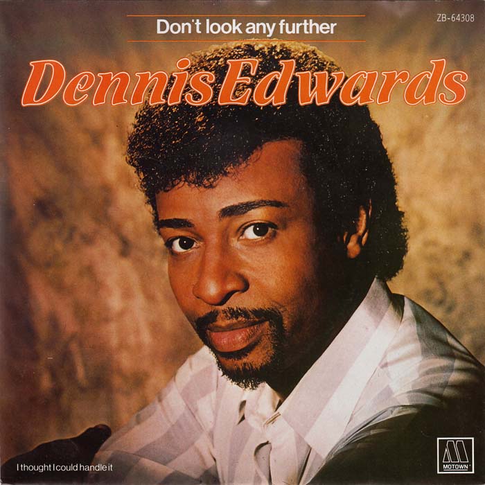 Η ιστορία του «Don’t Look Any Further» του Dennis Edwards