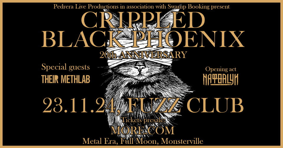 20 years CRIPPLED BLACK PHOENIX | 23.11.24, Fuzz Club | w/ Their Methlab & Ναφθαlyn