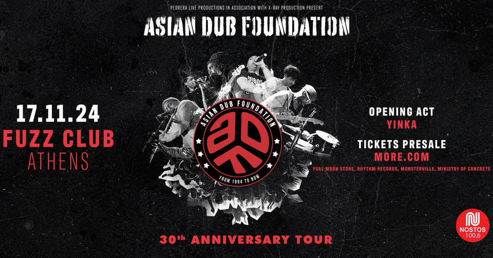 Last Details: 30 years ASIAN DUB FOUNDATION | 17.11.24, Fuzz Club | opening act: Yinka