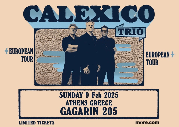 CALEXICO Trio | Κυριακή 9 Φεβρουαρίου | Gagarin 205