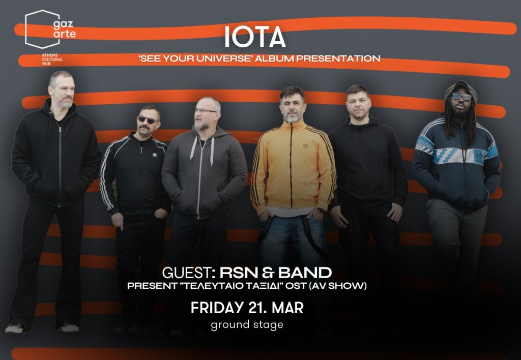 Συναυλία: iota – Live παρουσίαση του album «See Your Universe» στο Gazarte – Opening act: Rsn & Band Live (AV Show)