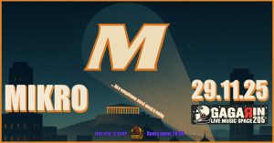 MIKRO live in Athens | 29.11.25, Gagarin 205