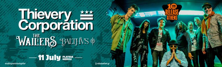 Release Athens 2026: Υποδέχεται τους Thievery Corporation, The Wailers και BALTHVS στην Πλατεία Νερού