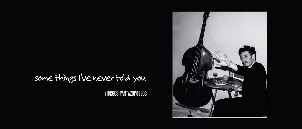 Some Things I’ve Never Told You – Yiorgos Pantazopoulos Trio