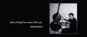 Some Things I’ve Never Told You – Yiorgos Pantazopoulos Trio