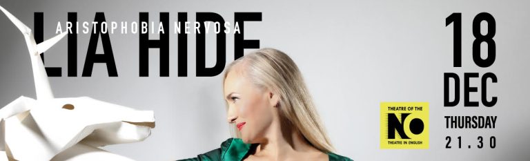Lia Hide “Aristophobia Nervosa” | Πέμπτη 18 Δεκεμβρίου στο THEATRE OF THE NO