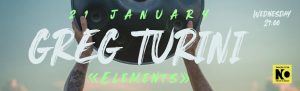 GREG TURINI «Elements» |Τετάρτη 21 Ιανουαρίου | THEATRE OF THE NO