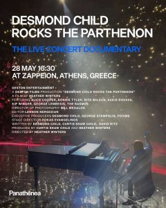 Aθηναϊκή πρεμιέρα του μουσικού ντοκιμαντέρ DESMOND CHILD ROCKS THE PARTHENON, The Live Concert Documentary
