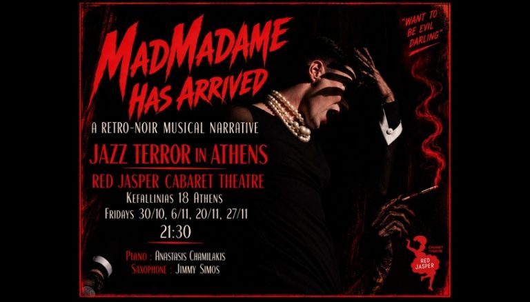 MADMADAME HAS ARRIVED – A Retro-Noir Musical Narrative | Από 30 Οκτωβρίου στο Red Jasper Caabaret Theatreστο