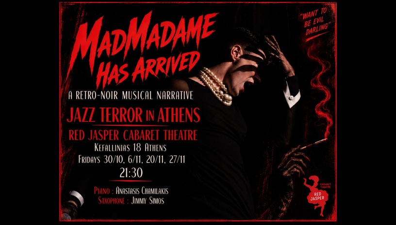 MADMADAME HAS ARRIVED – A Retro-Noir Musical Narrative | Από 30 Οκτωβρίου στο Red Jasper Caabaret Theatreστο