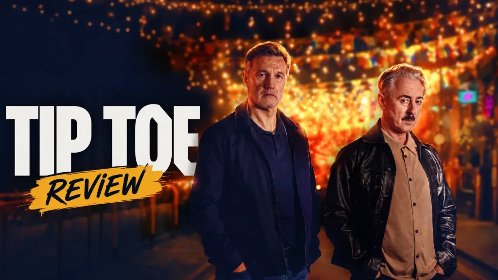 Tip Toe – Review: Δύο διαφορετικοί κόσμοι συγκρούονται σε ένα δυνατό δράμα, με εξαιρετικές ερμηνείες (χωρίς spoilers)