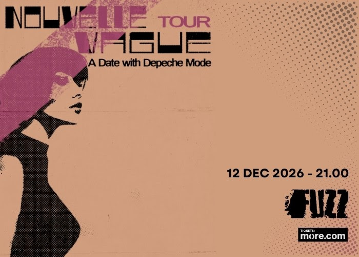 NOUVELLE VAGUE | Σάββατο 12 Δεκεμβρίου | Fuzz Club | The Greatest Hits & A Love Letter to Depeche Mode